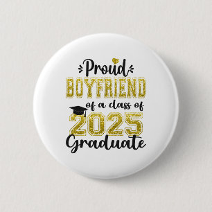 Super Proud Boyfriend Of 2025 Graduate Graduation 6 Cm Round Badge
