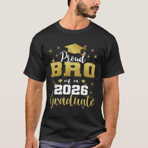 Super Proud Bro Of 2026 Graduate Senior Graduation T-Shirt