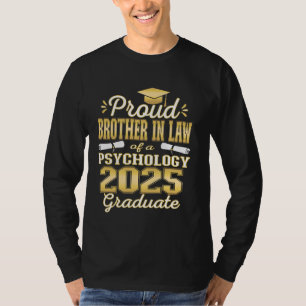 Super Proud Brother In Law 2025 Psychology Graduat T-Shirt