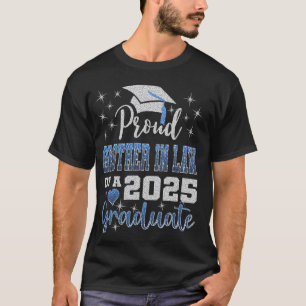 Super Proud Brother In Law of 2025 Graduate Awesom T-Shirt