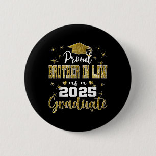 Super Proud Brother In Law Of 2025 Graduate Gradua 6 Cm Round Badge