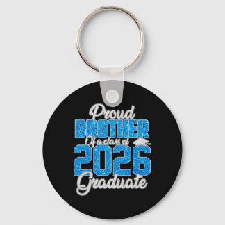 Super Proud Brother Of A 2026 Graduate Shirt Broth Key Ring