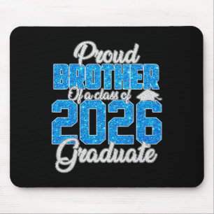 Super Proud Brother Of A 2026 Graduate Shirt Broth Mouse Pad