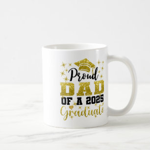 Super Proud Dad Of 2025 Graduate Senior Graduation Coffee Mug