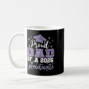 Super Proud Dad Of 2026 Graduate Senior Graduation Coffee Mug