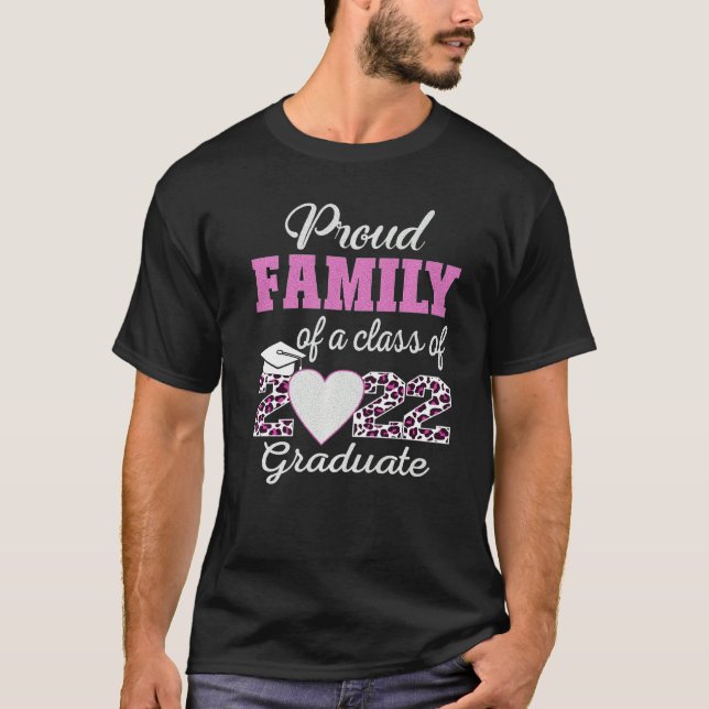 Super Proud Family Of 2022 Graduate Awesome Family T-Shirt (Front)