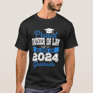 Super Proud Father In Law Of 2024 Graduate Awesome T-Shirt