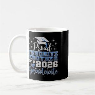 Super Proud Favourite Brother Of 2026 Graduate Sen Coffee Mug