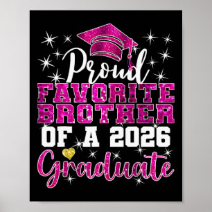 Super Proud Favourite Brother Of 2026 Graduate Sen Poster