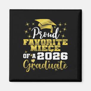 Super Proud Favourite Niece Of 2026 Graduate Senio Magnet