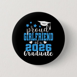 Super Proud Girlfriend Of 2026 Graduate Graduation 6 Cm Round Badge