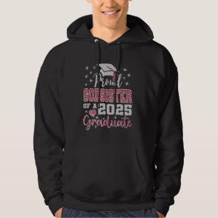 Super Proud Godsister of 2025 Graduate Graduation  Hoodie