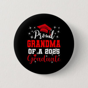 Super Proud Grandma Of 2025 Graduate Graduation Fa 6 Cm Round Badge