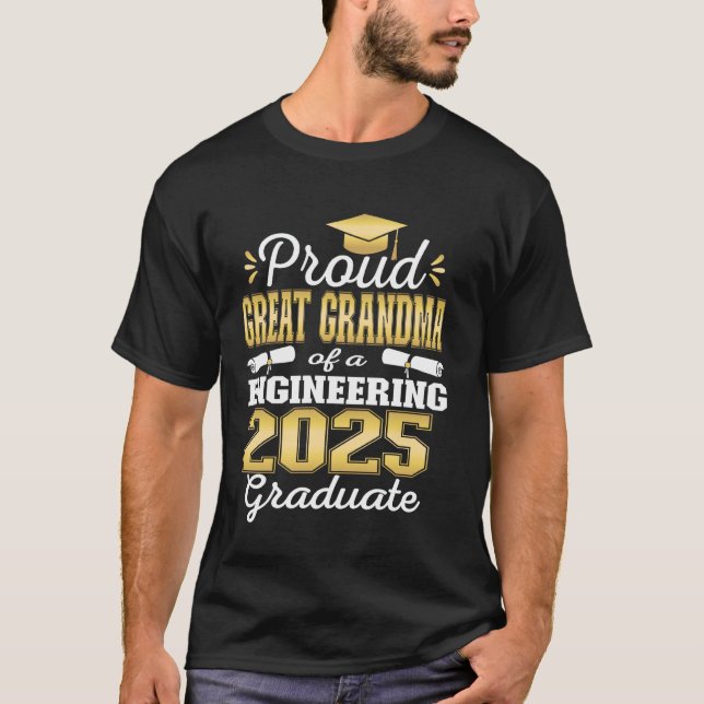 Super Proud Great Grandma 2025 Engineering Graduat T-Shirt (Front)