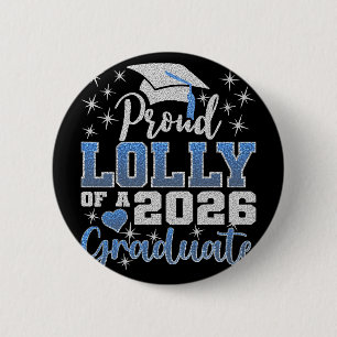 Super Proud Lolly Of 2026 Graduate Senior Graduati 6 Cm Round Badge