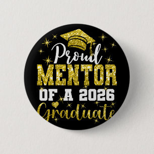 Super Proud Mentor Of 2026 Graduate Senior Graduat 6 Cm Round Badge