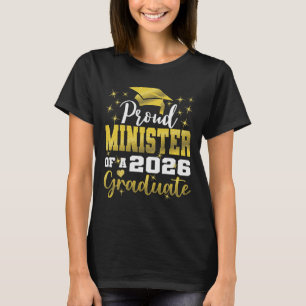 Super Proud Minister Of 2026 Graduate Senior Gradu T-Shirt