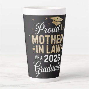 Super Proud Mother in Law of 2026 Graduate Latte Mug