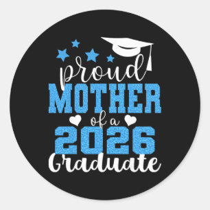 Super Proud Mother Of 2026 Graduate Senior Graduat Classic Round Sticker