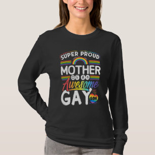 Super Proud Mother Of An Awesome Gay Son T-Shirt