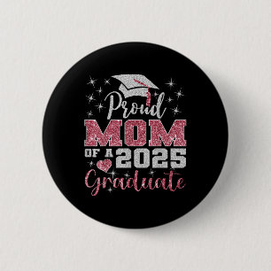 Super Proud Mum Of 2025 Graduate Awesome Family Co 6 Cm Round Badge