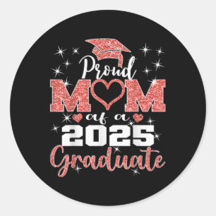 Super Proud Mum Of 2025 Graduate Family College Mo Classic Round Sticker