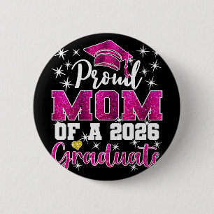 Super Proud Mum Of 2026 Graduate Senior Graduation 6 Cm Round Badge