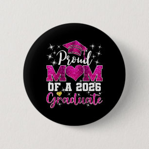 Super Proud Mum Of 2026 Graduate Senior Graduation 6 Cm Round Badge