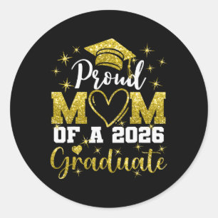 Super Proud Mum Of 2026 Graduate Senior Graduation Classic Round Sticker