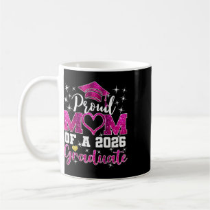 Super Proud Mum Of 2026 Graduate Senior Graduation Coffee Mug