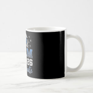 Super Proud Mum Of 2026 Graduate Senior Graduation Coffee Mug