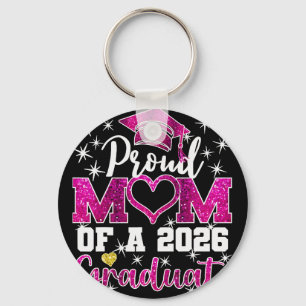 Super Proud Mum Of 2026 Graduate Senior Graduation Key Ring