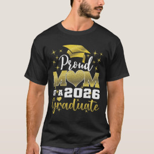 Super Proud Mum Of 2026 Graduate Senior Graduation T-Shirt