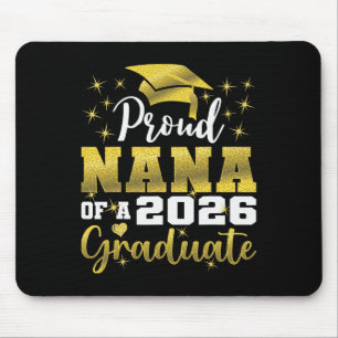 Super Proud Nana Of 2026 Graduate Senior Graduatio Mouse Pad