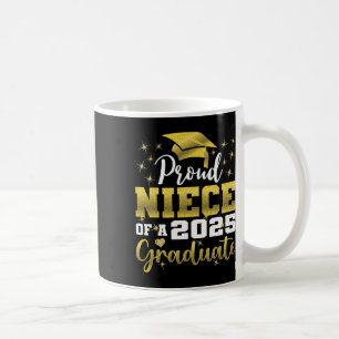 Super Proud Niece Of 2025 Graduate Senior Graduati Coffee Mug