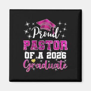 Super Proud Pastor Of 2026 Graduate Senior Graduat Magnet