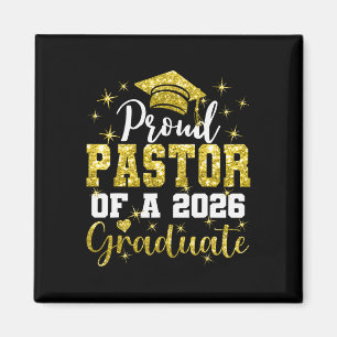 Super Proud Pastor Of 2026 Graduate Senior Graduat Magnet