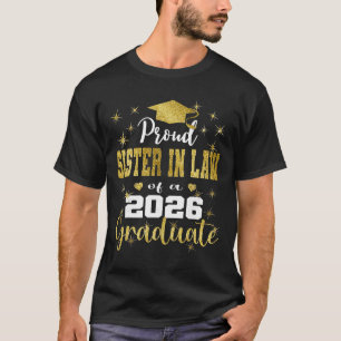 Super Proud Sister In Law Of 2026 Graduate Graduat T-Shirt