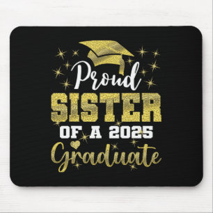Super Proud Sister Of 2025 Graduate Senior Graduat Mouse Pad