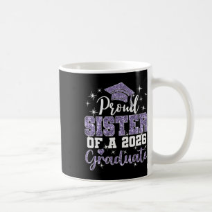 Super Proud Sister Of 2026 Graduate Senior Graduat Coffee Mug