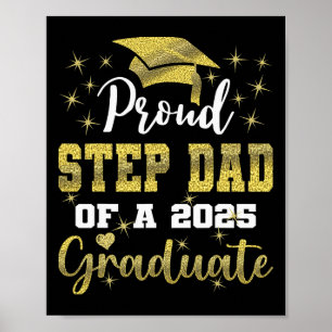 Super Proud Step Dad Of 2025 Graduate Graduation F Poster