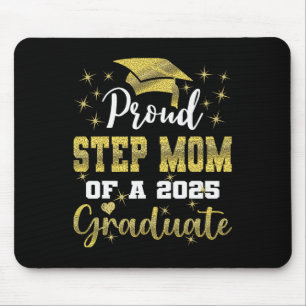 Super Proud Step Mum Of 2025 Graduate Graduation F Mouse Pad