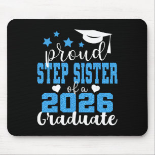 Super Proud Step Sister Of 2026 Graduate Graduatio Mouse Pad