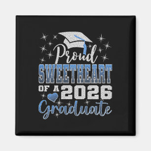 Super Proud Sweetheart Of 2026 Graduate Senior Gra Magnet
