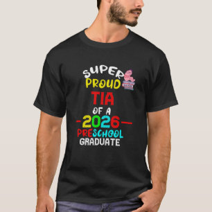 Super Proud TIA of 2026 Preschool Pre-K Graduate S T-Shirt