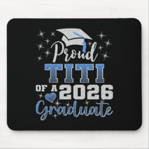 Super Proud Titi Of 2026 Graduate Senior Graduatio Mouse Pad