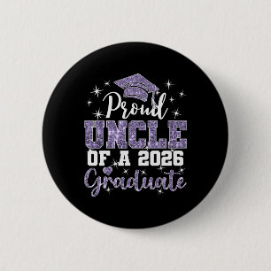 Super Proud Uncle Of 2026 Graduate Senior Graduati 6 Cm Round Badge