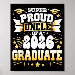 Super proud uncle of a class of 2026 graduate poster