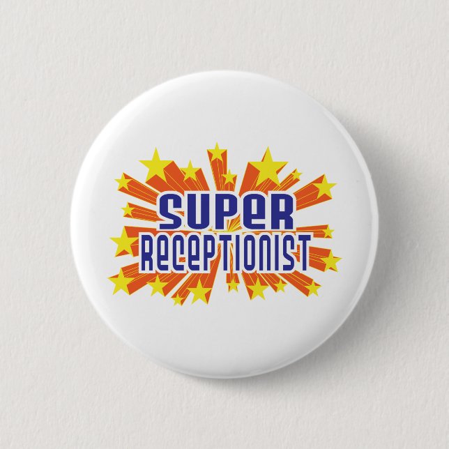 Super Receptionist 6 Cm Round Badge (Front)