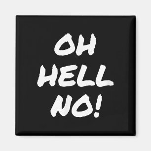 Super Sarcastic S Oh Hell No Funny Sarcastic Rude  Magnet